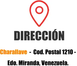 Charallave  -  Cod. Postal 1210 -  Edo. Miranda, Venezuela. DIRECCIÓN